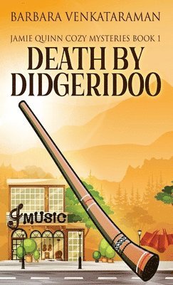 Barbara Venkataraman - Death By Didgeridoo, Inbunden