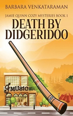 Barbara Venkataraman - Death By Didgeridoo, Inbunden