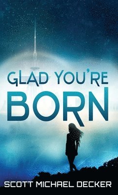 Scott Michael Decker - Glad You're Born, Inbunden. Tillgänglighet: Lägg i varukorg