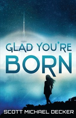 Scott Michael Decker - Glad You're Born, Häftad. Tillgänglighet: Lägg i varukorg