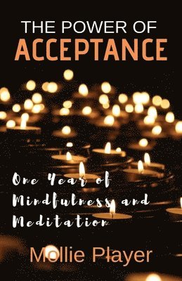 Mollie Player - Power Of Acceptance, Häftad. Tillgänglighet: Lägg i varukorg