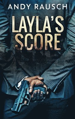 Andy Rausch - Layla's Score, Inbunden