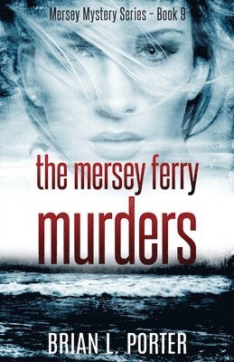 Brian L Porter - Mersey Ferry Murders, Häftad