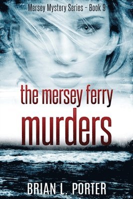 Brian L Porter - Mersey Ferry Murders, Häftad