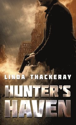 Linda Thackeray - Hunter's Haven, Inbunden