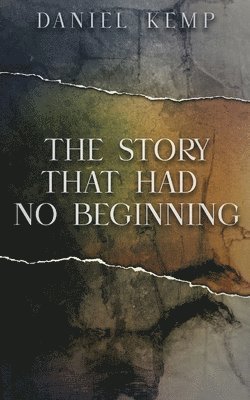 Daniel Kemp - Story That Had No Beginning, Häftad