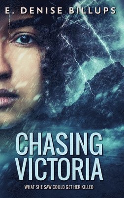 E Denise Billups - Chasing Victoria, Inbunden