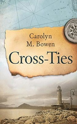 Carolyn M Bowen - Cross-Ties, Häftad. Tillgänglighet: Lägg i varukorg