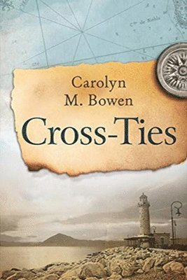 Carolyn M Bowen - Cross-Ties, Häftad. Tillgänglighet: Lägg i varukorg
