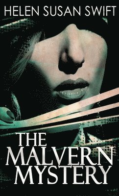 Helen Susan Swift - Malvern Mystery, Inbunden