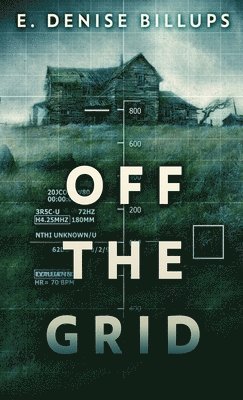 E Denise Billups - Off The Grid, Inbunden