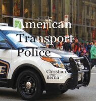 Christian Berna, Eric Thomsen - American Transport Police, Inbunden. Tillgänglighet: Lägg i varukorg