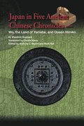 Japan in Five Ancient Chinese Chronicles
