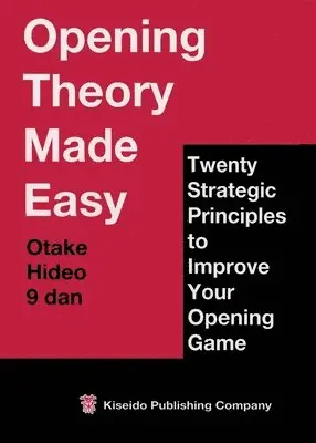 Hideo Otake - Opening Theory Made Easy, Häftad. Tillgänglighet: Lägg i varukorg