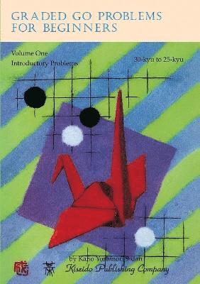 Yoshinori Kano - Graded Go Problems for Beginners, Volume One, Häftad