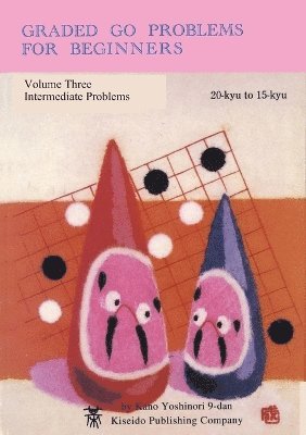 Yoshinori Kano - Graded Go Problems for Beginners, Häftad
