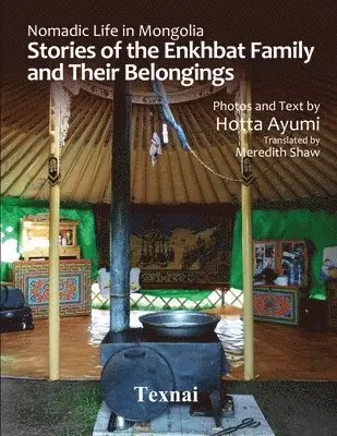 Ayumi Hotta - Nomadic Life in Mongolia, Häftad. Tillgänglighet: Lägg i varukorg