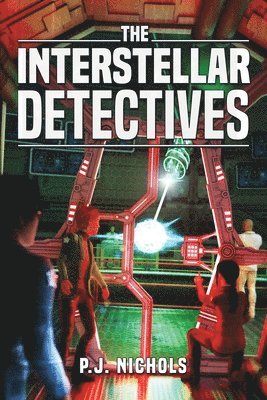P J Nichols - Interstellar Detectives, Häftad. Tillgänglighet: Lägg i varukorg