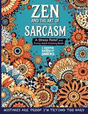 Lola Laughton - Zen and the Art of Sarcasm. A Stress Relief and Funny Adult Coloring Book, Häftad. Tillgänglighet: Lägg i varukorg