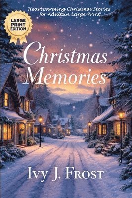 Ivy J Frost - Christmas Memories, Häftad