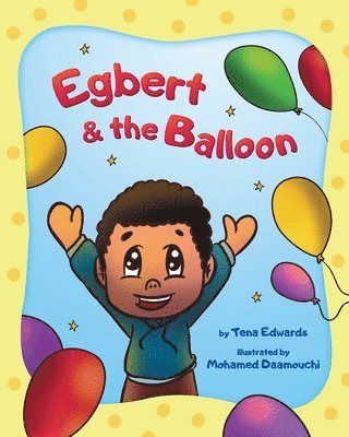 Tena Edwards - Egbert & the Balloon, Häftad