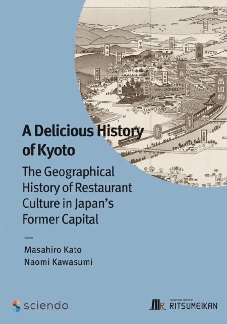 Naomi Kawasumi, Masahiro Kato - Delicious History of Kyoto, E-bok