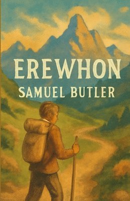 Samuel Butler - Erewhon(Illustrated), Häftad