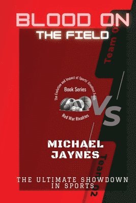 Blood on the Field