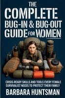 Complete Bug-in & Bug-out Guide for Women