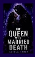 Estela Hardy - Queen Who Married Death, Häftad