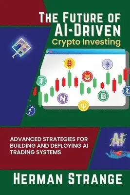 Herman Strange - Future of AI-Driven Crypto Investing, Häftad. Tillgänglighet: Lägg i varukorg