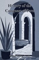 William Hickling Prescott - History of the Conquest of Peru, Häftad
