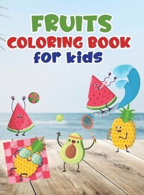 Lora Loson - Fruits coloring book for kids, Inbunden. Tillgänglighet: Lägg i varukorg