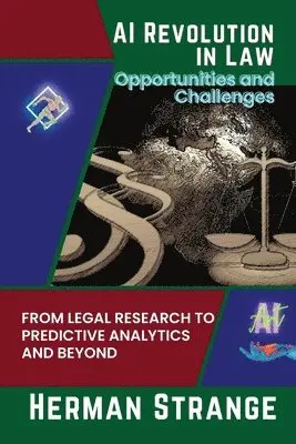 Herman Strange - AI Revolution in Law-Opportunities and Challenges, Häftad. Tillgänglighet: Lägg i varukorg