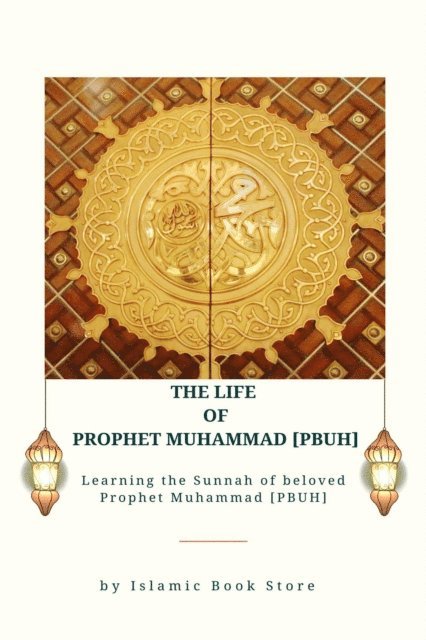 Islamic Book Store - Life of Prophet Muhammad [PBUH], E-bok