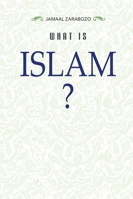 Jamaal Zarabozo - What Is Islam?, Häftad