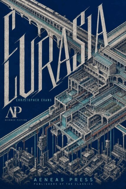 Christopher Evans - Eurasia, E-bok