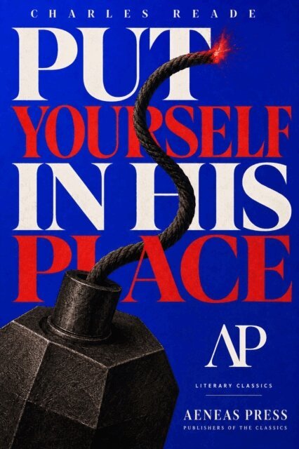 Charles Reade - Put Yourself in His Place, E-bok