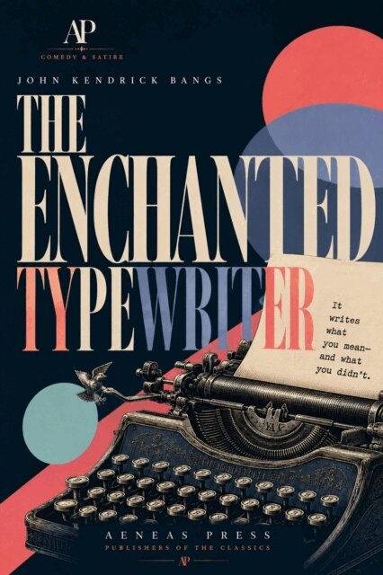 John Kendrick Bangs - Enchanted Typewriter, E-bok