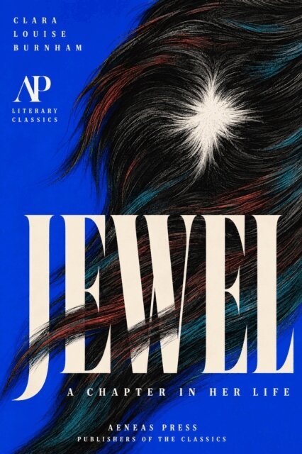 Clara Louise Burnham - Jewel, E-bok