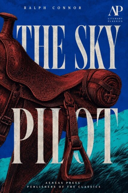 Ralph Connor - Sky Pilot, E-bok