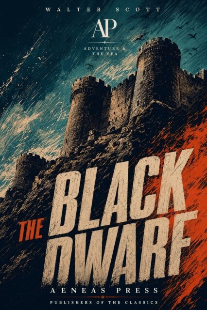 Walter Scott - Black Dwarf, E-bok