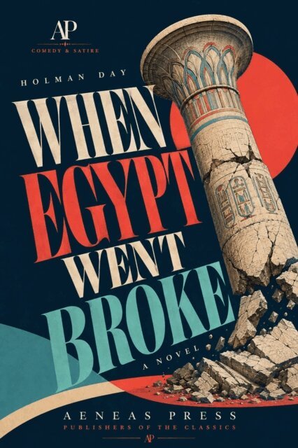 Holman Day - When Egypt Went Broke, E-bok