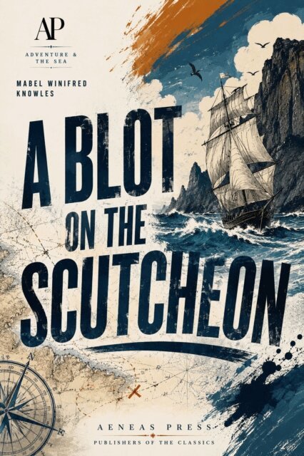 Mabel Winifred Knowles - Blot on the Scutcheon, E-bok. Tillgänglighet: Lägg i varukorg