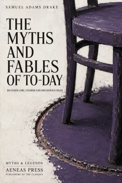 Samuel Adams Drake - Myths and Fables of To-Day, E-bok. Tillgänglighet: Lägg i varukorg