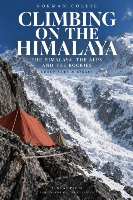 Norman Collie - Climbing on the Himalaya and Other Mountain Ranges, E-bok. Tillgänglighet: Lägg i varukorg
