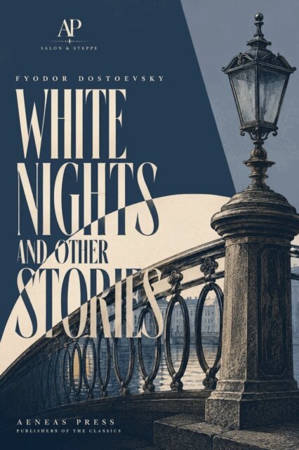 Fyodor Dostoevsky - White Nights and Other Stories, E-bok
