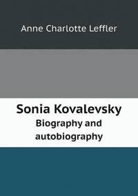 Sonia Kovalevsky Biography and Autobiography