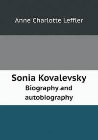 Sonia Kovalevsky Biography and Autobiography