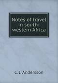 Notes of travel in south-western Africa